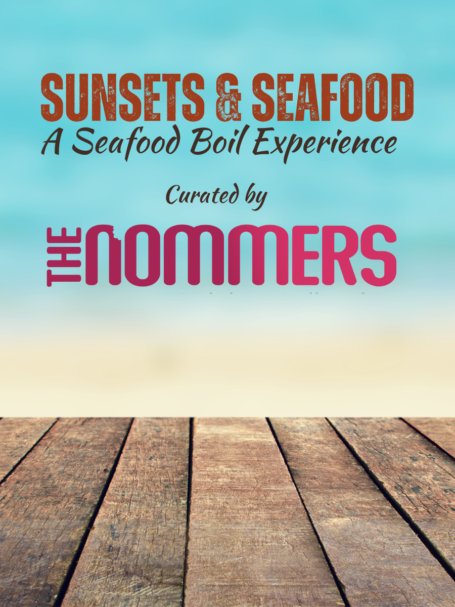 A Seafood Boil Experience curated by The Nommers