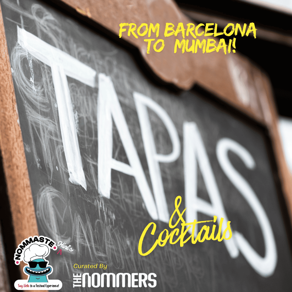 Tapas & Cocktails - From Barcelona To Mumbai